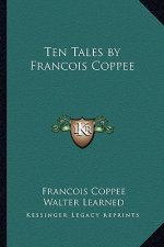 Ten Tales by Francois Coppee