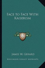 Face to Face with Kaiserism