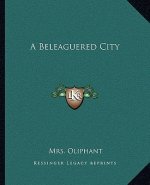 A Beleaguered City