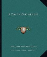 A Day In Old Athens