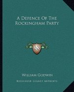 A Defence of the Rockingham Party