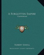 A Forgotten Empire: Vijayanagar