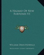 A Hazard of New Fortunes V1