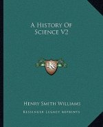 A History Of Science V2