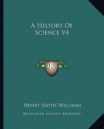 A History Of Science V4