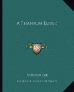 A Phantom Lover