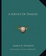 A Service of Danger