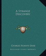 A Strange Discovery