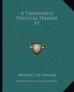 A Theologico Political Treatise V1