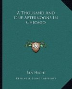 A Thousand and One Afternoons in Chicago