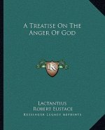 A Treatise on the Anger of God
