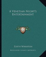 A Venetian Night's Entertainment