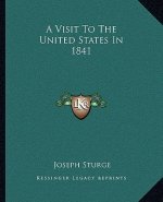 A Visit to the United States in 1841