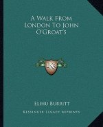 A Walk from London to John O'Groat's