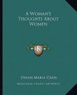 A Woman's Thoughts about Women