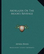 Abdelazer or the Moor's Revenge