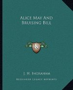 Alice May and Bruising Bill