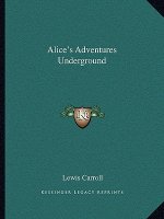 Alice's Adventures Underground