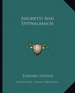 Amoretti and Epithalamion