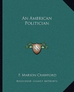 An American Politician an American Politician