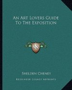 An Art Lovers Guide to the Exposition