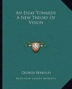 An Essay Towards a New Theory of Vision