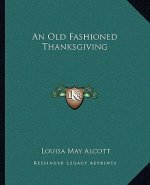An Old Fashioned Thanksgiving