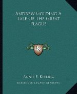 Andrew Golding a Tale of the Great Plague