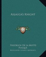 Aslauga's Knight