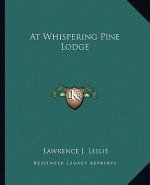 At Whispering Pine Lodge