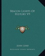 Beacon Lights Of History V9