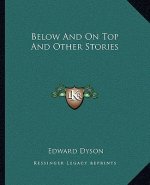 Below And On Top And Other Stories