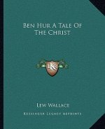 Ben Hur a Tale of the Christ