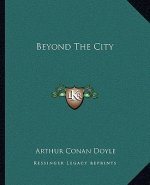 Beyond the City
