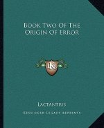 Book Two of the Origin of Error