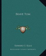 Brave Tom