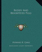 Buddy and Brighteyes Pigg