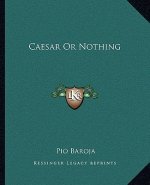 Caesar or Nothing