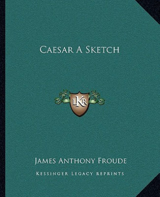 Caesar a Sketch