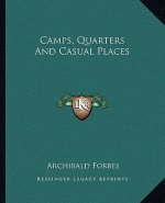 Camps, Quarters and Casual Places