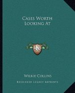 Cases Worth Looking at