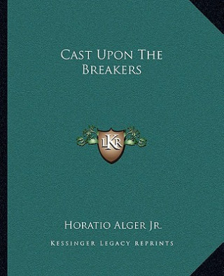 Cast Upon the Breakers