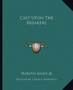 Cast Upon the Breakers