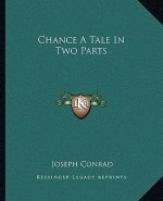 Chance a Tale in Two Parts