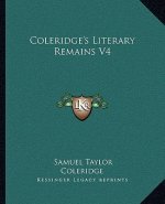 Coleridge's Literary Remains V4