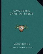 Concerning Christian Liberty