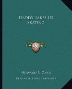 Daddy Takes Us Skating