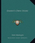 Danny's Own Story