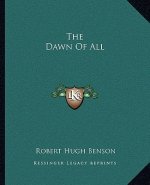 The Dawn of All