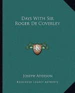 Days With Sir Roger De Coverley